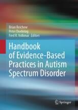 Handbook of Evidence-Based Practices in Autism Spectrum Disorder