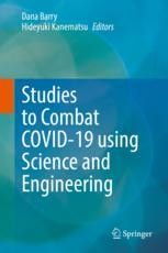 Studies to Combat COVID-19 using Science and Engineering