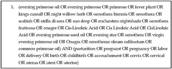 Pharmacy, Vol. 10, Pages 172: Systematic Review of Evening Primrose (Oenothera biennis) Preparations for the Facilitation of Parturition