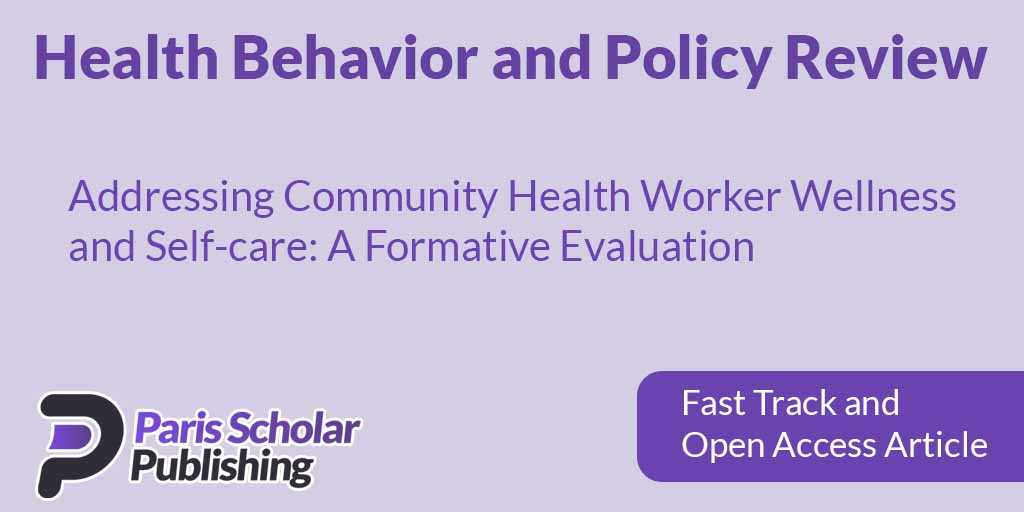 Addressing Community Health Worker Wellness and Self-care: A Formative Evaluation