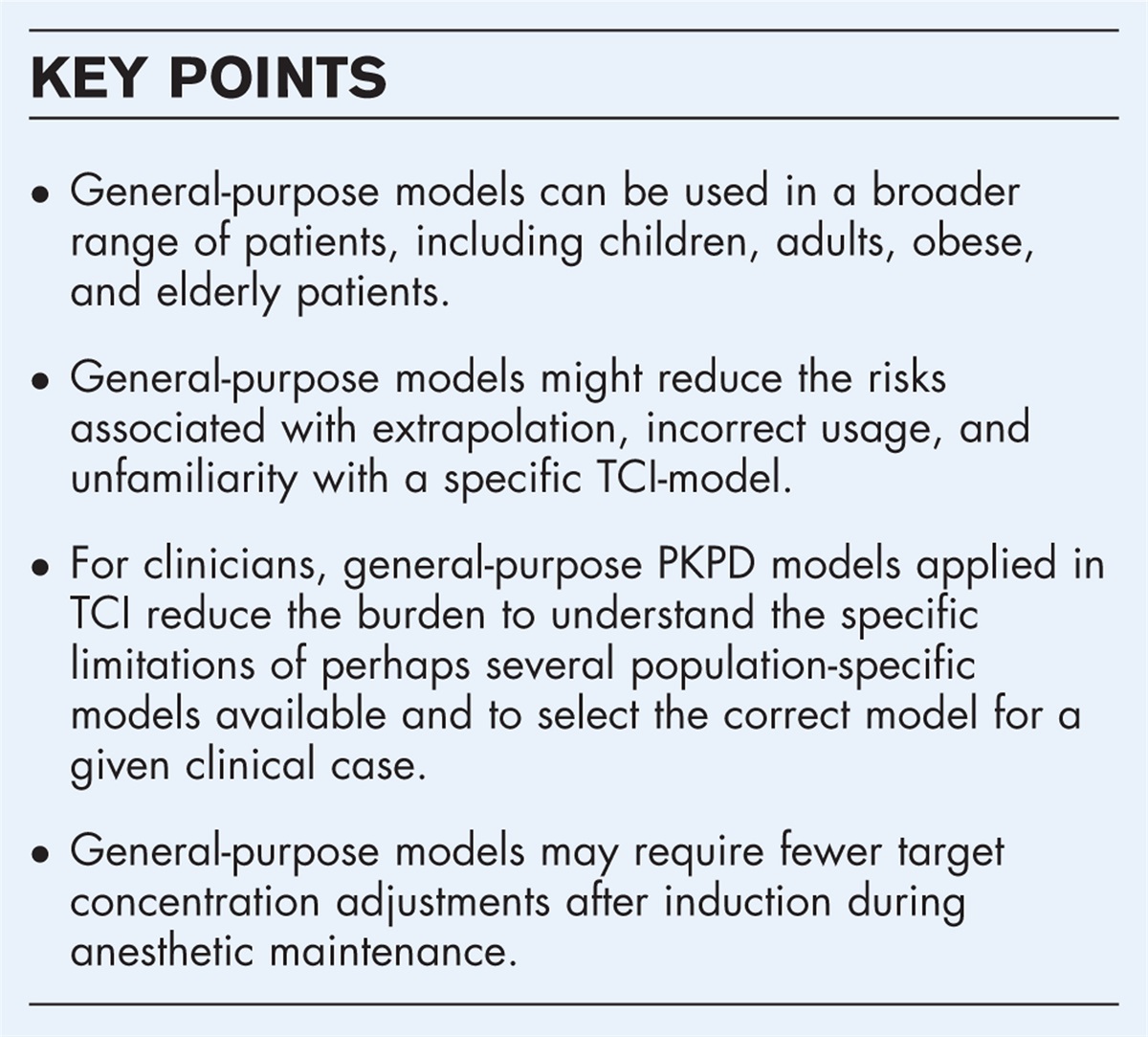 General purpose models for intravenous anesthetics, the next generation for target-controlled infusion and total intravenous anesthesia?