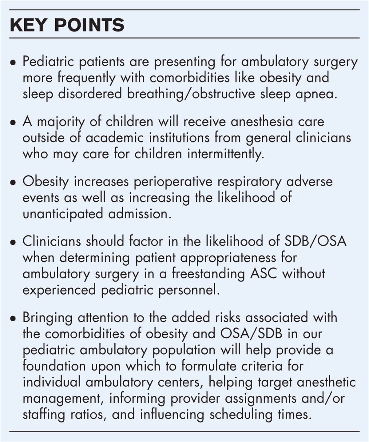 The high-risk pediatric patient for ambulatory surgery