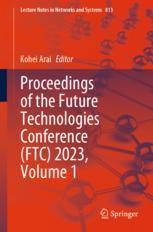 Proceedings of the Future Technologies Conference (FTC) 2023, Volume 1
